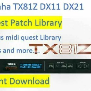 Yamaha TX81Z DX11 DX21 – Patches Sound Banks Syx and more – Instant Download